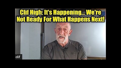 Clif High- It's Happening... We're Not Ready For What Happens Next!