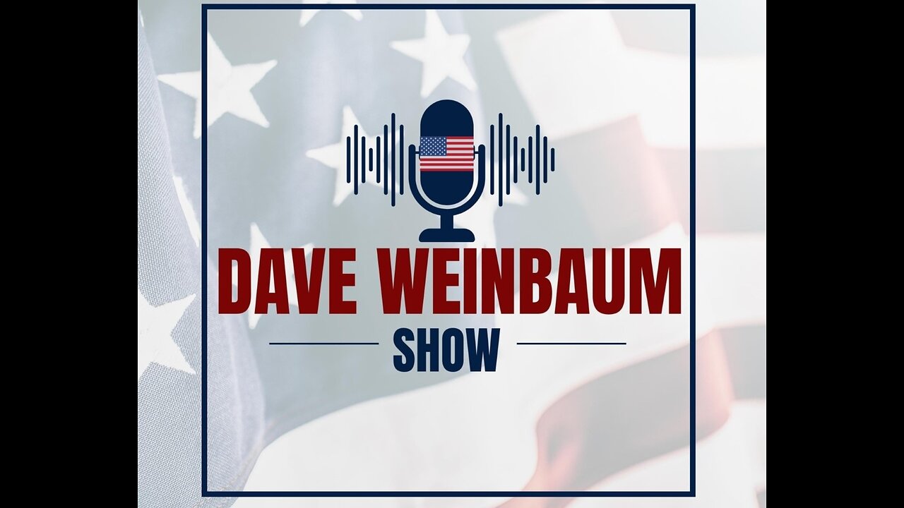 Dave Weinbaum Show- March 14, 2025