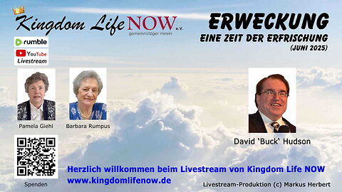 Erweckung - eine Zeit der Erfrischung (David 'Buck' Hudson / Juni 2025)