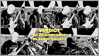 "Verdict" an Original Song by Aaron Hallett