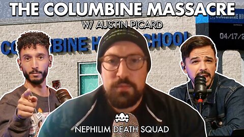 The Columbine Massacre w/ Austin Picard