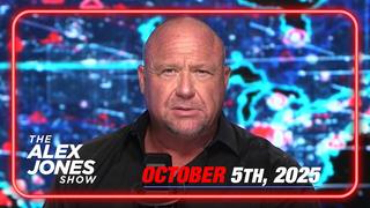 The Alex Jones Show - October 5, 2025