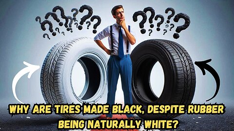 Why are tires made black, despite rubber being naturally white?