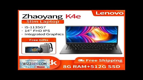 Lenovo Zhaoyang K4e Slim Laptop 11th Intel Core i5-1135G7 8G RAM 512G Review