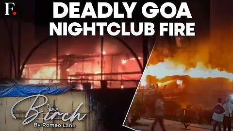 India: Fire at Goa Nightclub Kills 25, Manager Arrested, FIR Against Owners | N18G