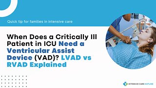 When Does a Critically Ill Pt in ICU Need a Ventricular Assist Device (VAD)? LVAD vs RVAD Explained