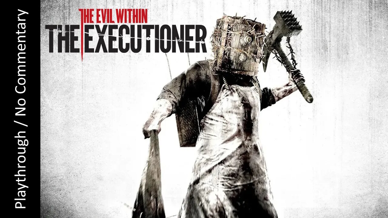 🧠The Evil Within: The Executioner🩸FULL DLC playthrough