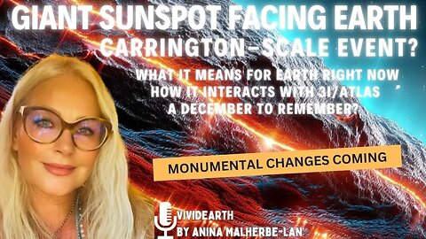 GIANT SUNSPOT FACES EARTH - Could be ANOTHER CARRINGTON event? What does this mean for EARTH?