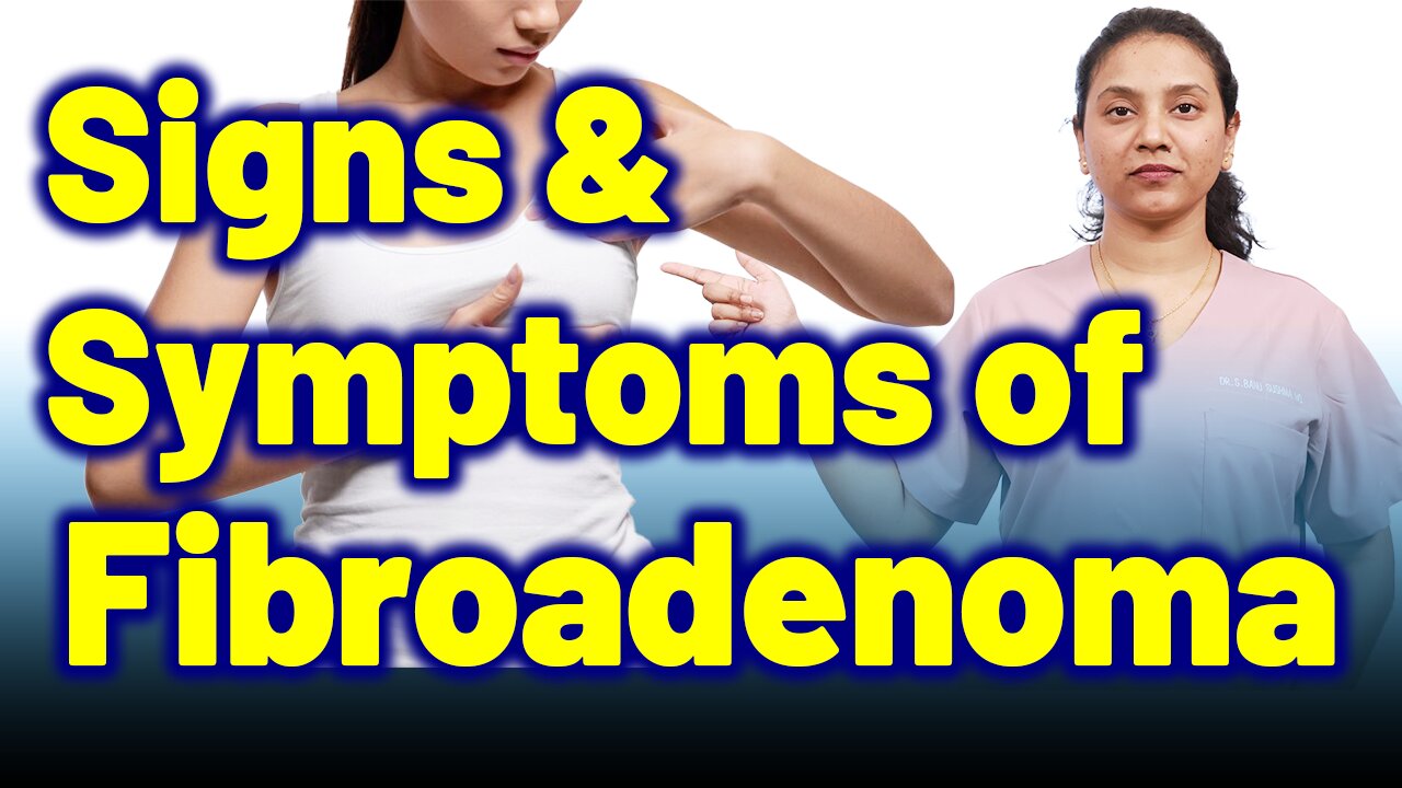 Symptoms & Signs of Fibroadenoma | Treatment Cure Medicine Surgery | Gynaecology Women homeopathy