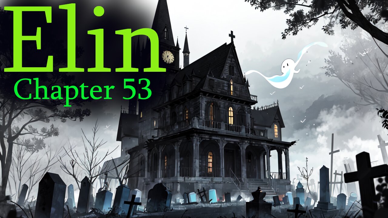 Elin - Chapter 53 (The Haunted Manor)