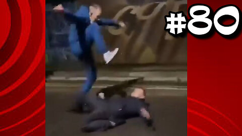 Street Fight Compilation - #80