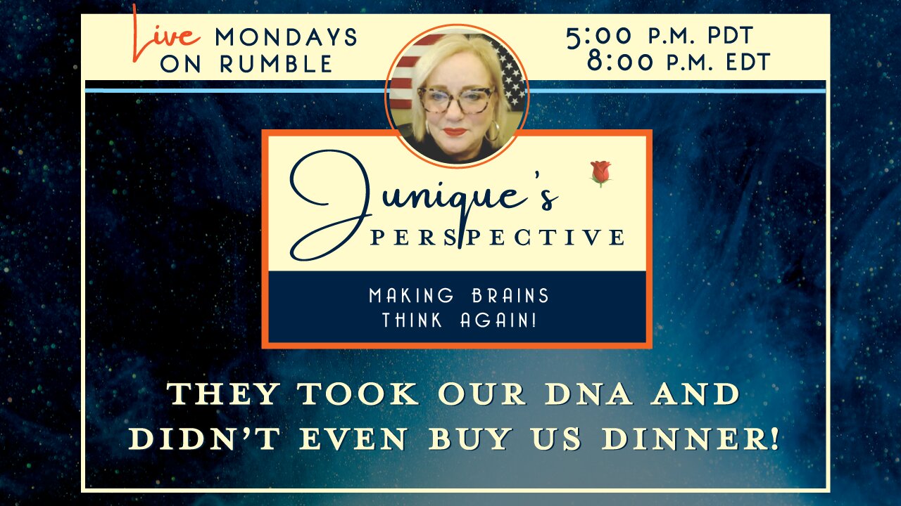 They Took Our DNA and Didn’t Even Buy Us Dinner! 7-27-26