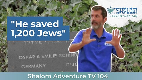 Beersheba’s Legacy, Schindler’s Sacrifice, and a Testimony of God’s Grace | Shalom Adventure 104