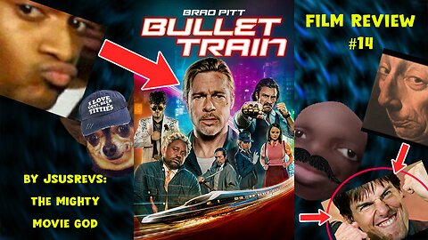 Bullet Train {2022} ~ Film Review #14 - JsusRevs: The MightyMovie-God!