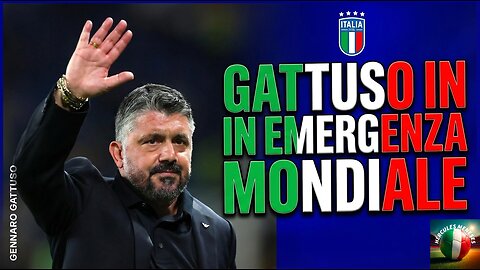 Gattuso in emergenza mondiale