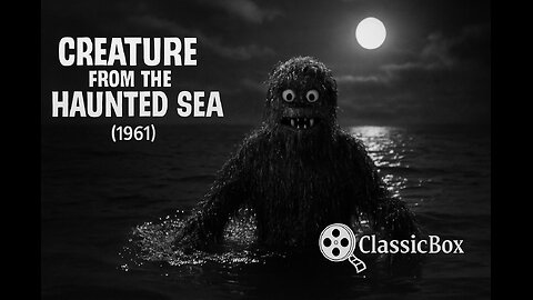 Creature from the Haunted Sea (1961) | Roger Corman | Classic Horror Comedy | Full Movie