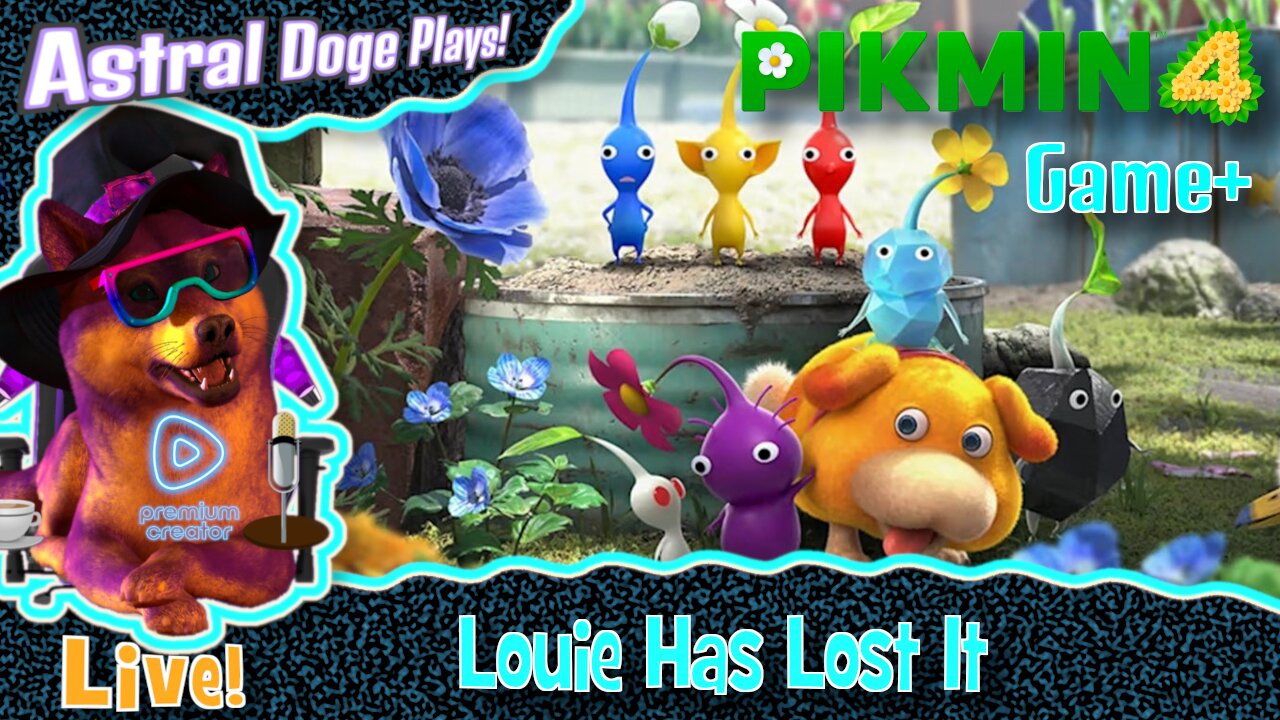 Pikmin 4 ~LIVE!~ Louie Has Lost It
