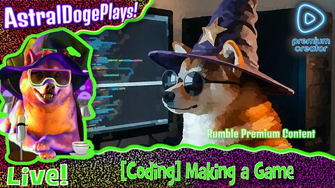 [CODING] Working on a Game ~RUMBLE PREMIUM!~ Chill Morning Coding