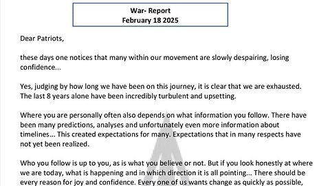 WAR REPORT - FEBRUARY 18 2025 - DEAR PATRIOTS - THE LAST 8 YEARS