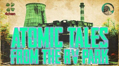 Atomic Tales from the RV Park | Paranormal Week in Review