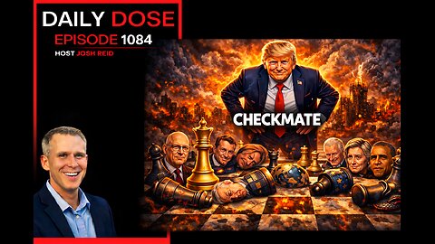 Checkmate | Ep. 1084 The Daily Dose