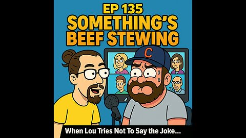The Sunday Stew Pot Ep 125 "Something is Beef Stewing"