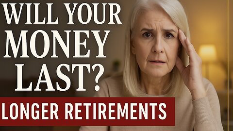 Retirement: Will You Outlive Your Savings?