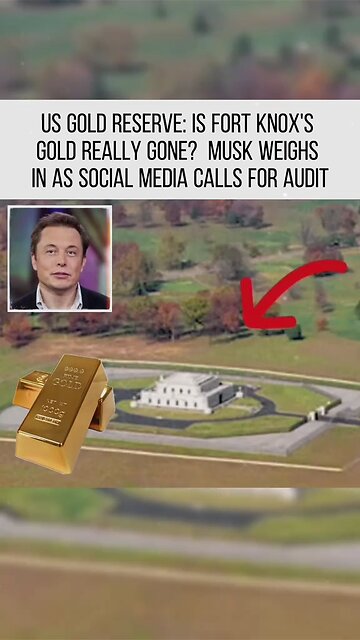 for the first time in over 50 years Fort Knox gold will be audited