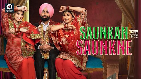 Saunkan Saunkne | New Punjabi Movie | Romantic Movie | Ammy Virk - Sargun Mehta | Bollywood Movies_HD.