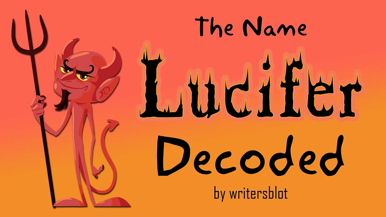 Lucifer Decoded - Watch Out! You and Your Loved Ones are most likely Luciferians