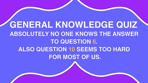 General Knowledge Quiz