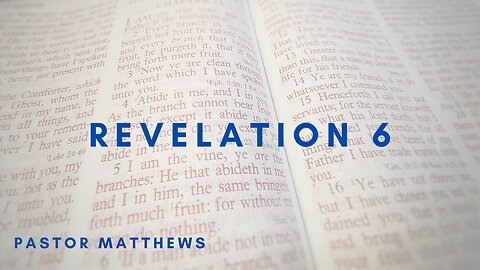 Revelation 6 | Abiding Word Baptist
