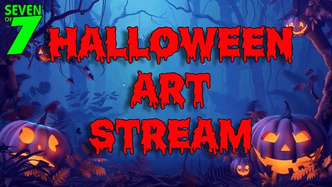Halloween Art Stream