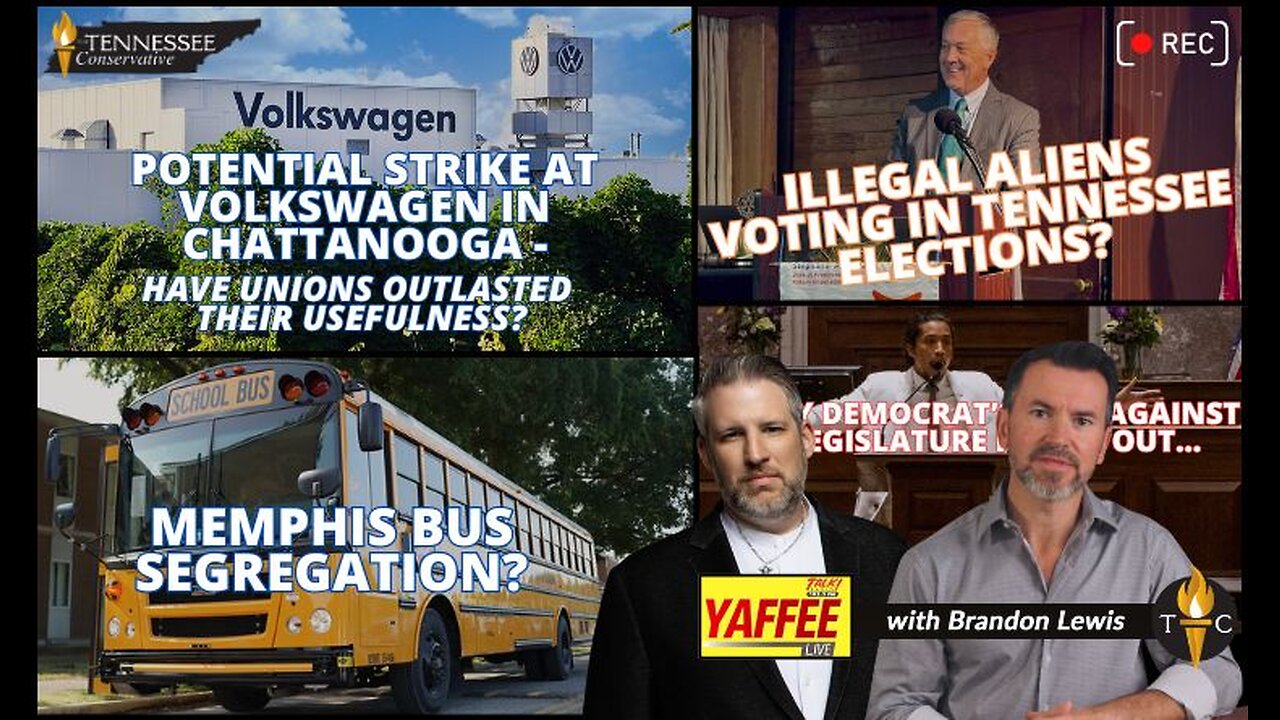 Potential Strike at VW in Chattanooga - Are Unions Still Useful? / Memphis Bus Segregation?