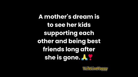 A mother's dream is