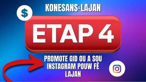 Koman Promote Gid ou, eBook ou Sou Rezo Sosyal tTnkou Instagram (ETAP 4)