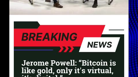 Jerome Powell: “Bitcoin is like gold, only it's virtual, it’s digital.” - financialinsightdaily.com