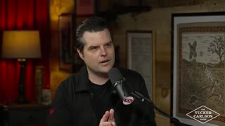Fmr Rep. Matt Gaetz tells Tucker Carlson