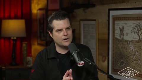 Fmr Rep. Matt Gaetz tells Tucker Carlson