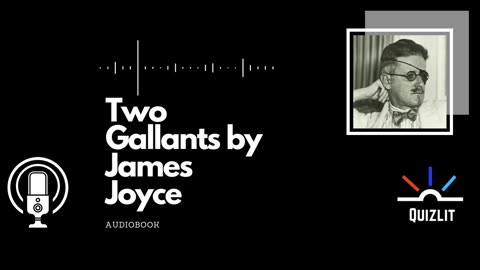Two Gallants by James Joyce - Full Audiobook - Short Story