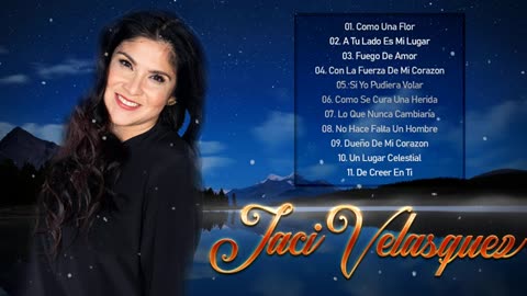 Jaci Velasquez Los Mejor Exitos Mix Alabanza Musica Cristiana.