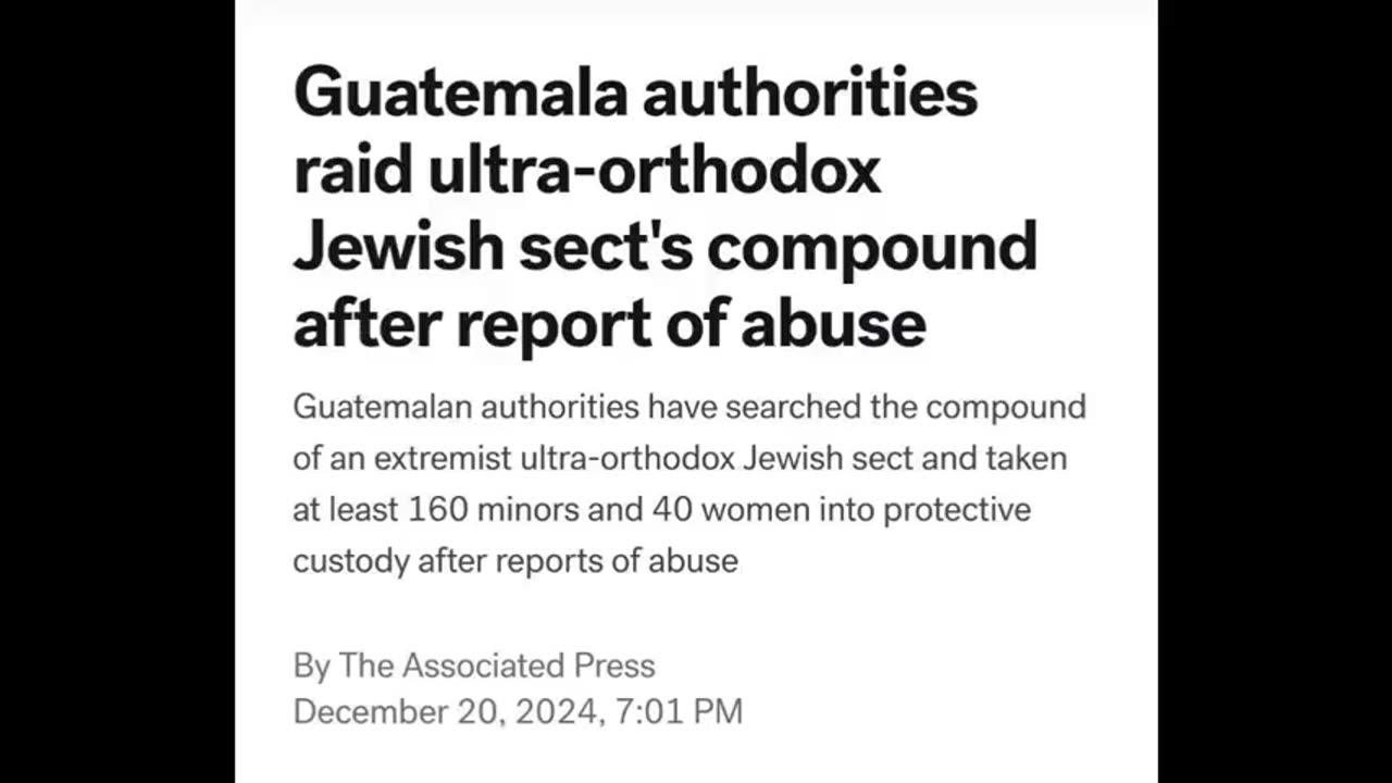 Guatemalan authorities raided an orthodox jewish sect and removed 160 children and 40 women