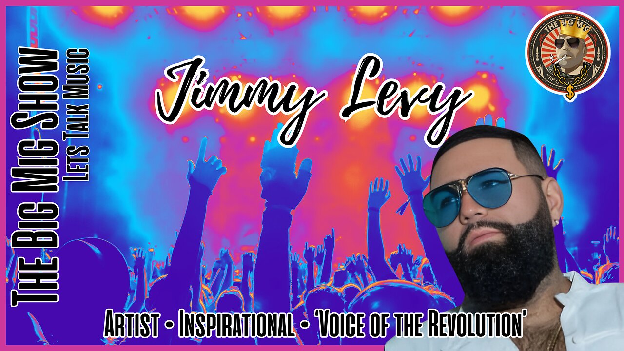 Music Artist Jimmy Levy, Lets Talk Music |EP492