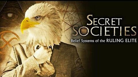 Secret Societies - Belief Systems of the Ruling Elite