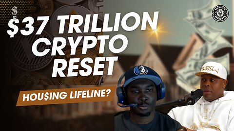 U.S. $37 Trillion Crypto Reset & Blockchain’s Housing Market Fix? (Part 2)