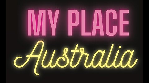 My Place Victoria - "Putting Unity Back Into Community"