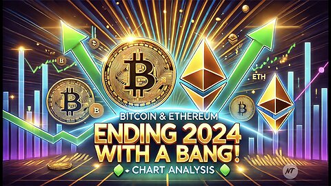 Bitcoin & Ethereum: Ending 2024 with a Bang! 🚀 | Chart Analysis