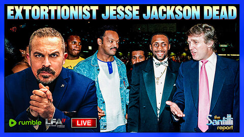Notoriously Corrupt, Racist Extortionist Jesse Jackson Dead At 84 Years Old | THE SANTILLI REPORT 2.17.26 1PM