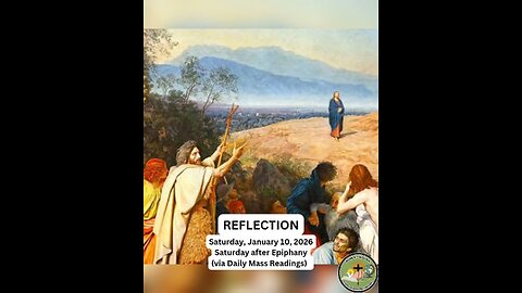 (Reflection) Saturday, January 10, 2026 Saturday after Epiphany #faith #reflection #epiphany26