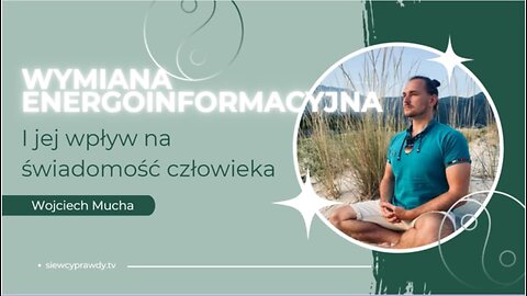 Wymiana energoinformacyjna - Wojciech Mucha